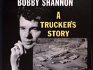 BOBBY SHANNON A TRUCKER'S STORY REBEL RECORDS SLP 1492 EXC VINYL LP 119-52W