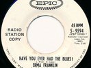 Erma Franklin ‎– I Don't Want No Mama's Boy / Have You Ever Had The Blues? 45 7