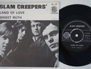 SLAM CREEPERS Land Of Love SWEDISH hammond mod psych 45 GARAGE Sweet Ruth HEAR