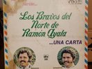 Ramon Ayala, Los Bravos Del Norte De Ramón Ayala Remiten Con Cariño… Una Carta