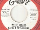 MARTHA & VANDELLAS My Baby Loves Me Never Leave GORDY DJ MOTOWN NORTHERN SOUL 45