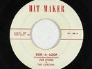 Doo-Wop R&B 45 -  Joe Lyons & The Arrows - Bob-A-Loop - Hit Maker
