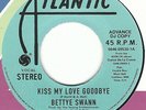 Bettye Swann / Major Harris - Kiss My Love Goodbye / Loving You I