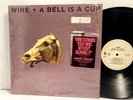 Wire - A Bell is a Cup LP - Enigma 73314 - Tested EX Vinyl - 1988 Original - S4