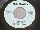 FIVE DELIGHTS • That Love Affair (1959 US 45) Rare Doo-wop LISTEN EX+