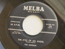 THE LEGENDS THE EYES OF AN ANGEL #109 MELBA 1956 DOOWOP 45