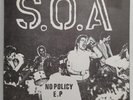 S.O.A. (State of Alert) – No Policy EP, featuring Henry Rollins, 1981, 3rd press