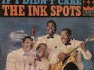 The Ink Spots- If I Didn't Care 1964 CST-448 Vinyl 12'' Vintage Unopened Shrink
