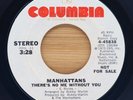 MANHATTANS - THERE'S NO ME WITHOUT YOU  -  SOUL 45 *PROMO*
