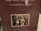JD CROWE TONY RICE DOYLE LAWSON BOBBY HICKS THE BLUEGRASS ALBUM VINYL LP Nice