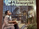 Larry Saunders The Prophet Of Soul - Soul International  slp RARE SEALED