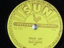 Rockabilly 78 ERNIE CHAFFIN Feelin' Low SUN 262 E+ HEAR 129