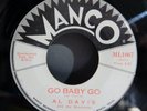 Al Davis - Go Baby Go (MANCO ML1067) Rockabilly 45