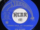 Hot Country Bopper 45 BOB WITHERS Going Back To Nashville NUGGET hear NM