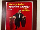 JOHNNY ZAMOT AND HIS LATINOS THE LATIN SOUL BOOGALOO MAMBO PLAYED LP