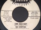 Rare 1966 Northern Soul JUBILEE 5528 Vinyl DJ 45 THE STOPPERS COME BACK BABY VG+