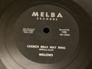 DOOWOP Melba 78 RPM Willows - Church Bells May Ring / Baby Tell Me 102 V+