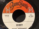 ROCKY HERNANDEZ / ROY MONTELONGO Security / La Yerba Mala Chicano Soul 45 / Hear
