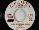 Northern Soul 45 - Jimmy Fraser - Hopes Dreams Tombstones - Columbia rare promo