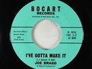 Northern Soul 45 - Joe Bragg - I've Gotta Make It - Bocart