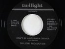 Rap Electro 45 - Twilight Production - Don't Be A Drunken Driver - VG++