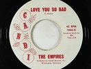 Sweet Soul 45 - Empires - Love You So Bad - Candi - VG+