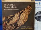 DECCA SXL 2302 *WBg ED1* GEORGE SZELL* HANDEL WATER MUSIC /ROYAL FIREWORKS* NM
