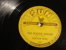 DR. ROSS - SUN 78 RPM #212- THE BOOGIE DISEASE / JUKE BOX BOOGIE- E COPY- LISTEN