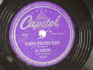 Al Jacksom 78 RPM Capitol - Cloudy Weather Blues L11E