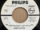 Northern BOBBY HUTTON Come See What's Left Of Me 45 Then You Can Tell Me Goodbye