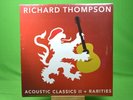 Richard Thompson - Acoustic Classics II + Rarities (2017 EU 3xLP )          261B