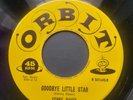 KENNY BAKER Goodbye Little Star ORBIT 541 Rockabilly Rocker Judy Tyler Tribute
