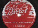 Blues 78 J.B. LENORE Mamma Talk To Your Daughter PARROT 809 E lenoir HEAR 637