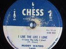 Blues 78 MUDDY WATERS I Live The Life I Love CHESS 1680 HEAR 583
