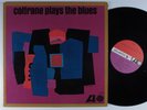JOHN COLTRANE Plays The Blues ATLANTIC LP VG+ mono i