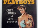 CHET BAKER & ART PEPPER SEXTET PLAYBOYS PACIFIC JAZZ GXF3103M JAPAN VINYL LP