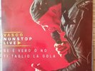 VASCO ROSSI SE È VERO O NO / TI TAGLIO LA GOLA Vinile 7 Picture Disc Numbered