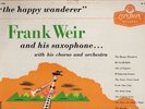 Frank Weir His Saxophone, Chorus & Orchestra - The Happy Wanderer Vinyl LP