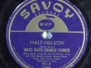 Jazz 78 MILES DAVIS & CHARLIE PARKER Half-Nelson SAVOY 951 HEAR 668
