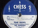 R&B Doo Wop 78 LEE ANDREWS Tear Drops CHESS 1675 HEAR 490