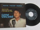 GENE VINCENT *PISTOL PACKIN' MAMA* 7