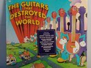 The Guitars That Destroyed The World Vinyl LP 1973 Various Artists C31998 SEALED