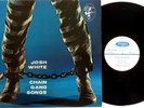 Josh White – Chain Gang Songs Vinyl LP 1958 Elektra USA Mono 1st EKL-158