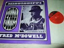 FRED McDOWELL : MISSISSIPPI DELTA BLUES LP ARHOOLIE F 1021 USA