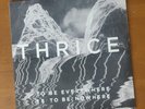 Thrice – To Be Everywhere Is To Be Nowhere  ; 2016 LP