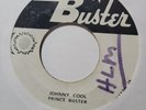 PRINCE BUSTER Rough Grina + Johnny Cool PRINCE BUSTER Early Press Rocksteady 7