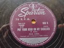 CANADA  PAUL ANKA Put Your Head On My Shoulder 1959 SPARTON 78
