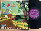 BOB-B-SOXX AND THE BLUE JEANS - ZIP-A-DEE DOO DAH - UK LP on LONDON RECORDS