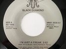 BLACK DIAMOND I'm Just A Freak MM DIAMOND 45 RARE BOOGIE FUNK SINGLE SIDED