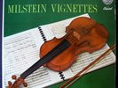 NATHAN MILSTEIN Vignettes FDS Wieniawski Bach Sarasate NM '57 Capitol P-8396 1ST